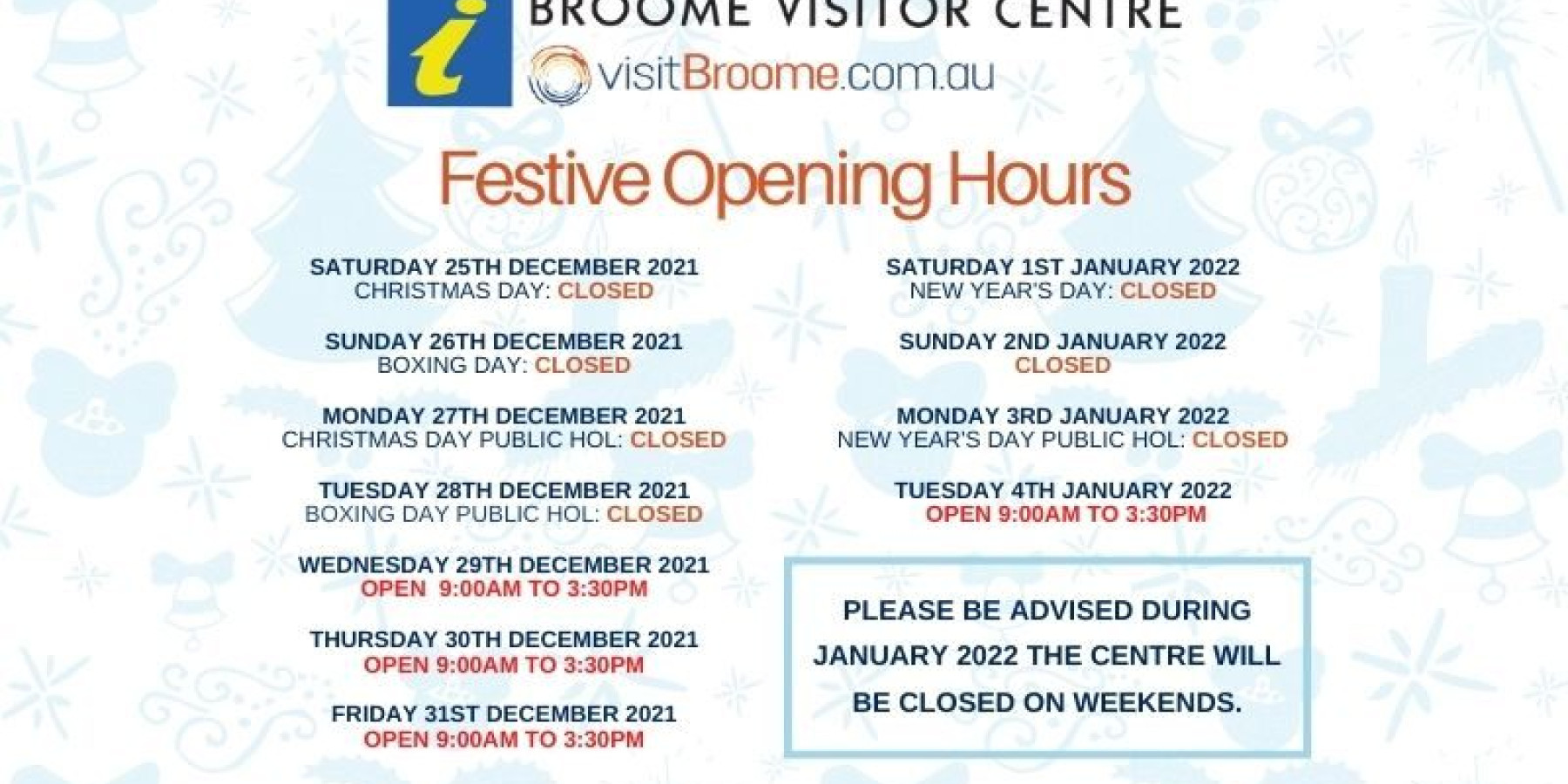 Broome Visitor Centre Festive Opening Hours - Broome Visitor Centre