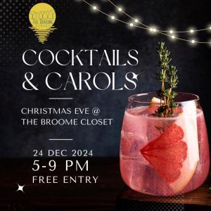 Cocktails & Carols - Christmas Eve @ The Broome Closet