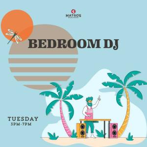Bedroom DJ at Matsos