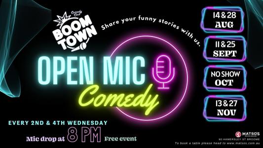 Boom Town Comedy at Matsos Brewery. Broome