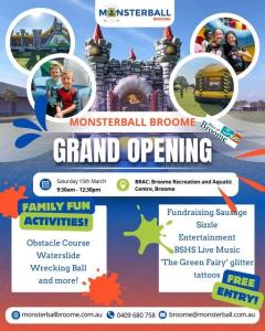 Monsterball Broome Grand Opening at BRAC