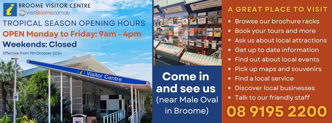 Broome Visitor Centre Opening Hours